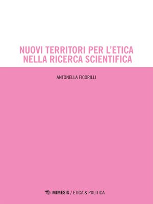 cover image of Nuovi territori per l'etica nella ricerca scientifica